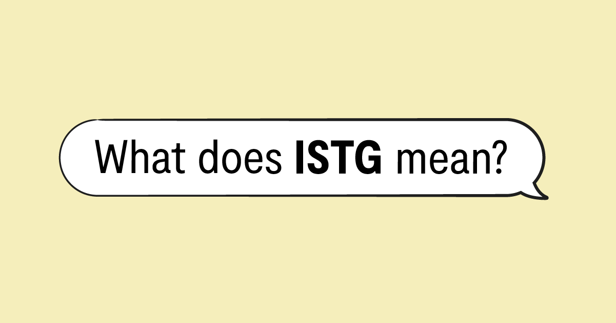 Understanding “ISTG” Meaning in Text: What Does it Stand For and How is it Used? post thumbnail image